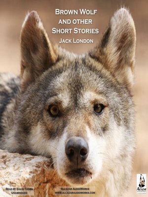cover image of Brown Wolf, and Other Short Stories